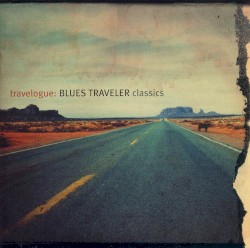 Travelogue: Blues Traveler Classics album by Blues Traveler