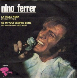 La pelle nera / Se mi vuoi sempre bene album by Nino Ferrer