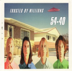 Trusted by Millions album by 54-40