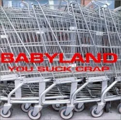 You Suck Crap album by Babyland