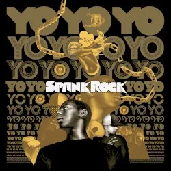 YoYoYoYoYo album by Spank Rock