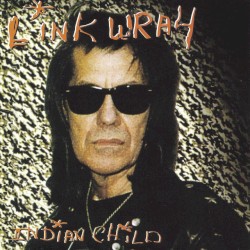 Indian Child album by Link Wray
