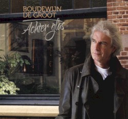 Achter glas album by Boudewijn de Groot