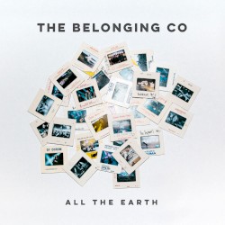 All the Earth album by The Belonging Co