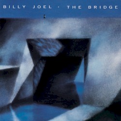 The Bridge album by Billy Joel