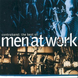 Contraband: The Best of Men at Work album by Men at Work