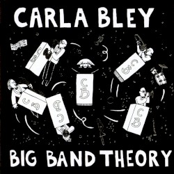 Big Band Theory album by Carla Bley