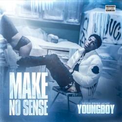 Make No Sense album by YoungBoy Never Broke Again