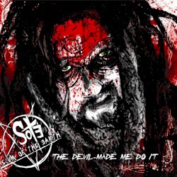 The Devil Made Me Do It album by Scum of the Earth