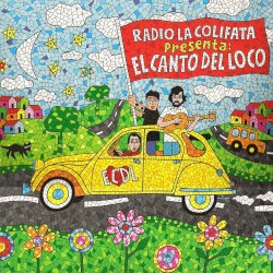 Radio La Colifata presenta: El Canto del Loco album by El Canto del Loco