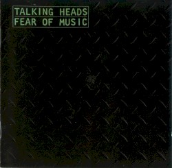 Fear of Music album by Talking Heads