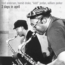 2 Days in April album by Fred Anderson