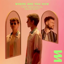 Where Are You Now album by Calum Scott