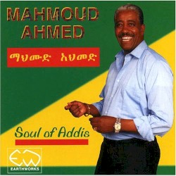 Soul of Addis album by Mahmoud Ahmed