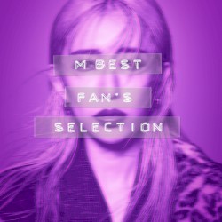 M BEST -FAN'S SELECTION- album by Miliyah Kato
