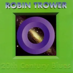 20th Century Blues album by Robin Trower