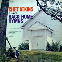 Chet Atkins Plays Back Home Hymns album by Chet Atkins
