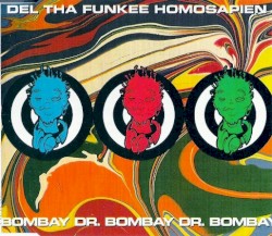 Dr Bombay album by Del the Funky Homosapien
