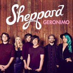 Geronimo album by Sheppard