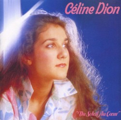 Du soleil au cœur album by Céline Dion