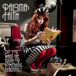Do You Want the Truth or Something Beautiful? album by Paloma Faith