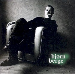 Bjørn Berge album by Bjørn Berge