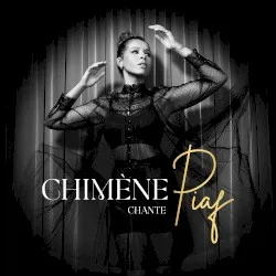 Chimène chante Piaf album by Chimène Badi