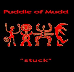 Stuck album by Puddle of Mudd