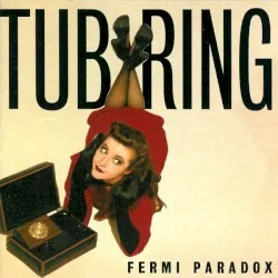 Fermi Paradox album by Tub Ring