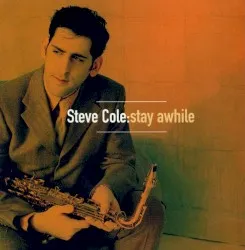 Stay Awhile album by Steve Cole