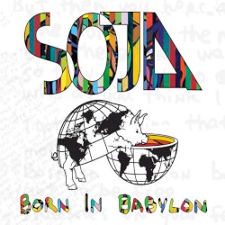 Born in Babylon album by SOJA