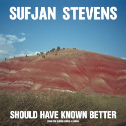 Should Have Known Better album by Sufjan Stevens