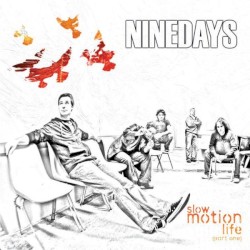 Slow Motion Life album by Nine Days