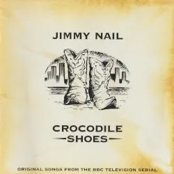 Crocodile Shoes album by Jimmy Nail
