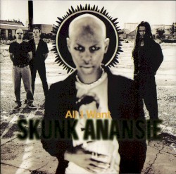 All I Want album by Skunk Anansie
