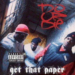 Get That Paper album by Do or Die