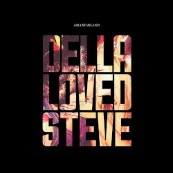 Della Loved Steve album by Grand Island