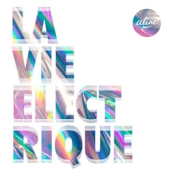 La Vie électrique album by Aline