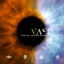 Visual Audio Sensory Theater album by VAST