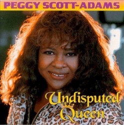 Undisputed Queen album by Peggy Scott-Adams