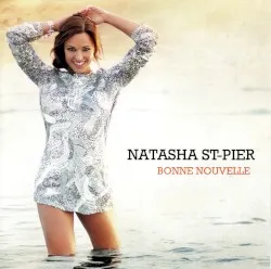 Bonne nouvelle album by Natasha St-Pier