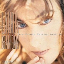 Hard Enough Getting Over You album by Laura Branigan