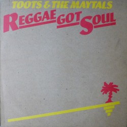 Reggae got soul album by Toots and the Maytals