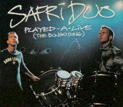 Played-A-Live (The Bongo Song) album by Safri Duo