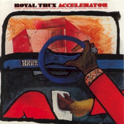 Accelerator album by Royal Trux