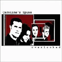 Overlooked album by Caroline's Spine