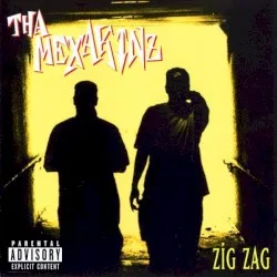 Zig Zag album by Tha Mexakinz