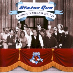 Famous in the Last Century album by Status Quo