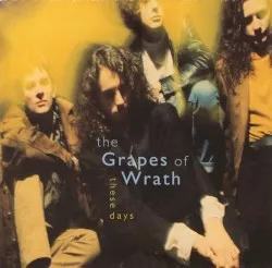 These Days album by The Grapes of Wrath