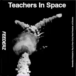 Teachers in Space album by The Feederz